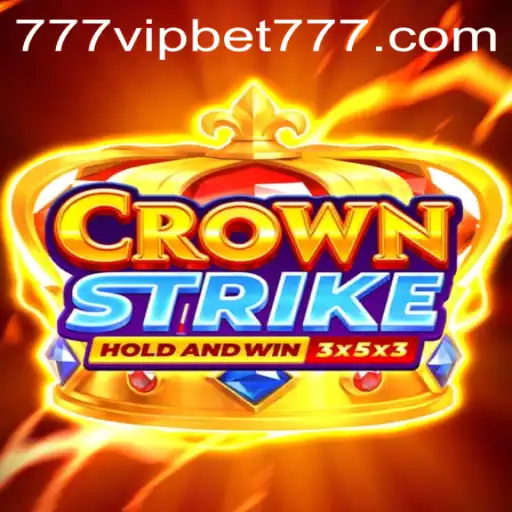 Crownstrike: A Revolutionary Gaming Experience with 777vipbet