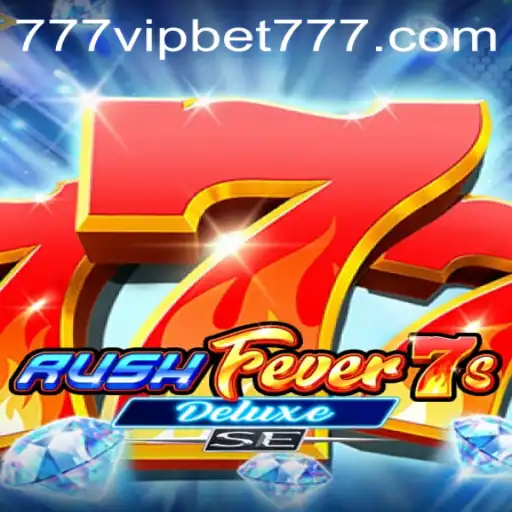 Exploring RushFever7sDeluxeSE: A Guide to Mastering the Casino Experience